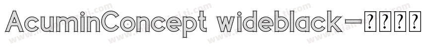 AcuminConcept wideblack字体转换
